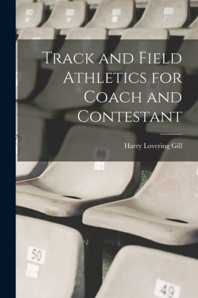 Track And Field Athletics For Coach And Contestant - 9781018867755