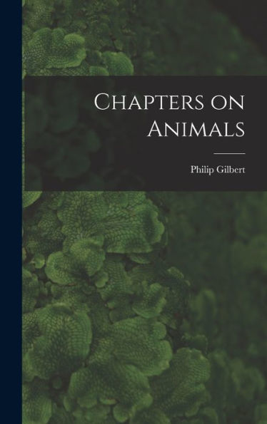 Chapters On Animals - 9781018868554