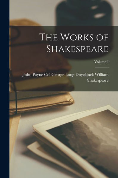 The Works Of Shakespeare; Volume I