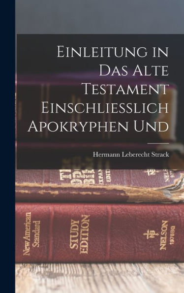 Einleitung In Das Alte Testament Einschliesslich Apokryphen Und - 9781018884226