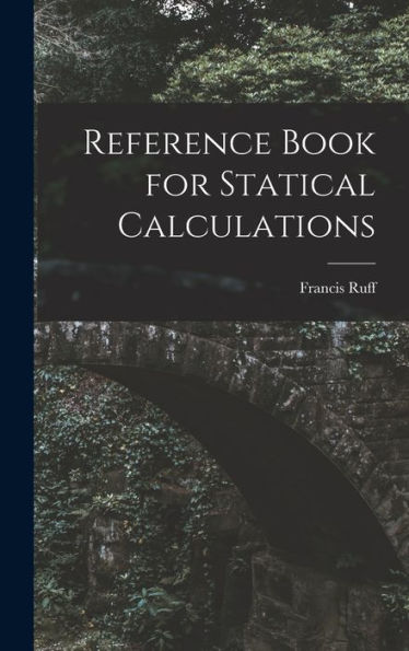 Reference Book For Statical Calculations - 9781018884363