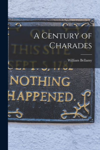 A Century Of Charades - 9781018889177