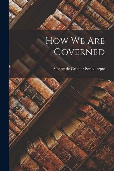 How We Are Governed - 9781018892498