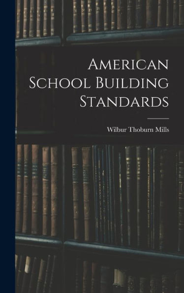 American School Building Standards - 9781018900988