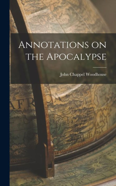 Annotations On The Apocalypse - 9781018901268