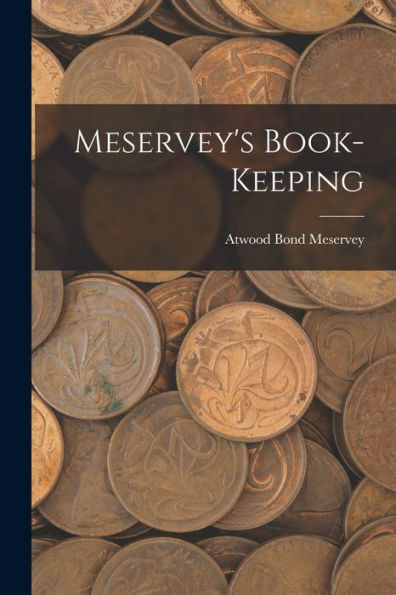 Meservey's Book-Keeping - 9781018908496