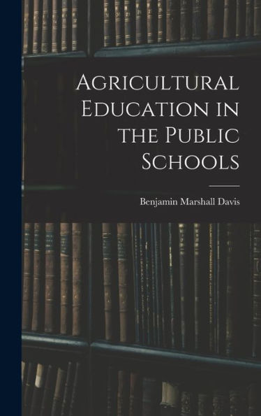 Agricultural Education In The Public Schools
