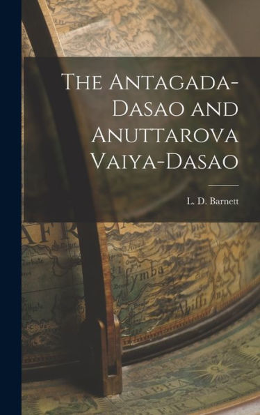 The Antagada-Dasao And Anuttarova Vaiya-Dasao