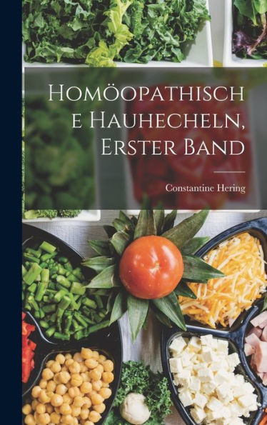 Homöopathische Hauhecheln, Erster Band (German Edition)