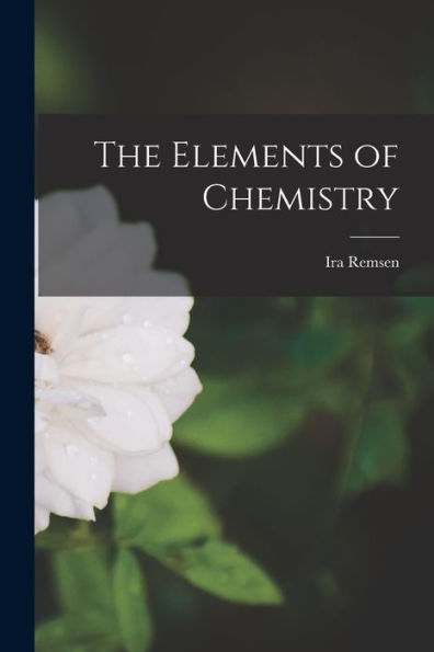 The Elements Of Chemistry - 9781019040331