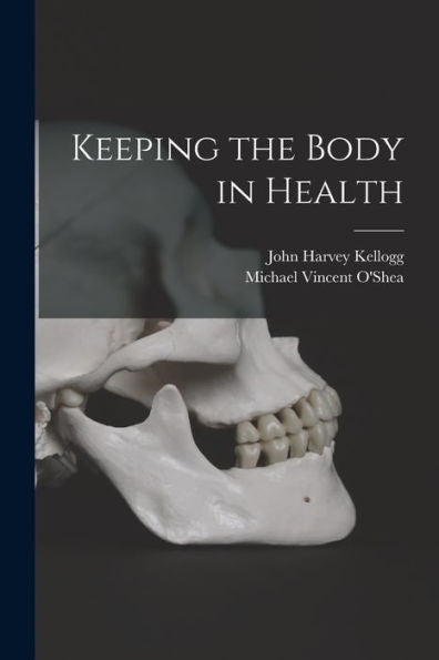 Keeping The Body In Health - 9781019047620