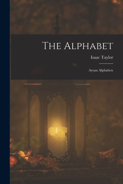 The Alphabet: Aryan Alphabets