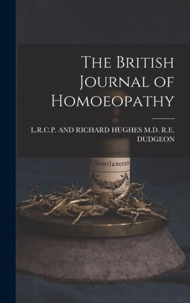 The British Journal Of Homoeopathy - 9781019055229