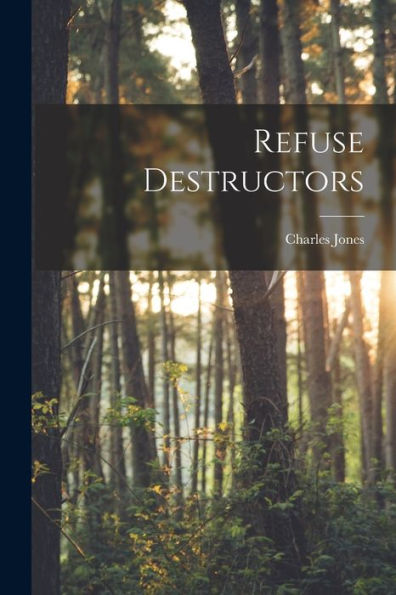 Refuse Destructors - 9781019068458