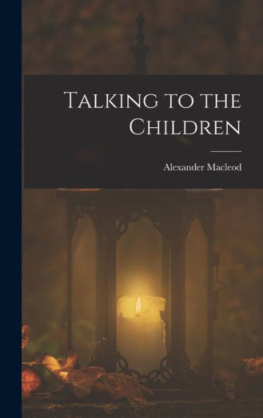 Talking To The Children - 9781019070949