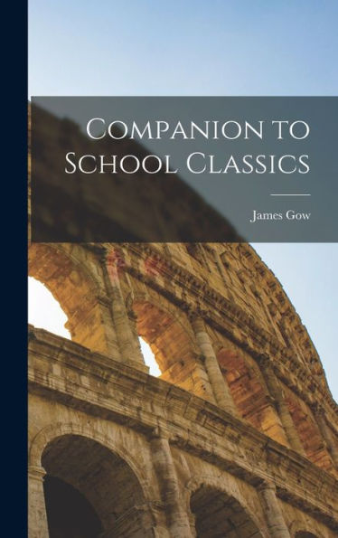 Companion To School Classics - 9781019075340