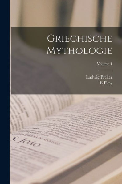 Griechische Mythologie; Volume 1 (German Edition) - 9781019078693