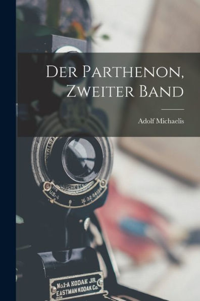 Der Parthenon, Zweiter Band (German Edition) - 9781019079942