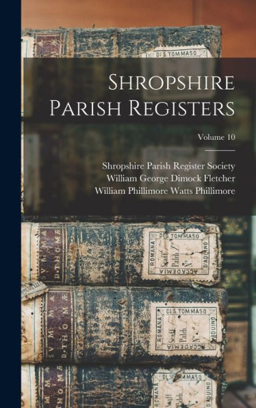 Shropshire Parish Registers; Volume 10