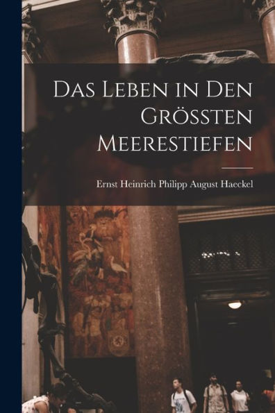 Das Leben In Den Grössten Meerestiefen (German Edition)