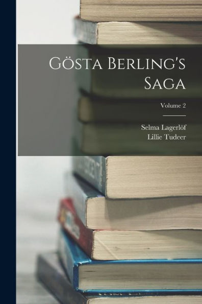 Gösta Berling's Saga; Volume 2 (Icelandic Edition)