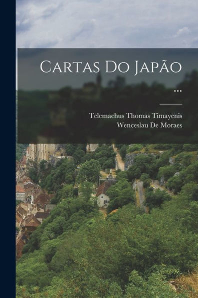 Cartas Do Japão ... (Portuguese Edition)