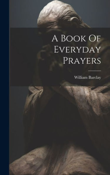 A Book Of Everyday Prayers - 9781019369173