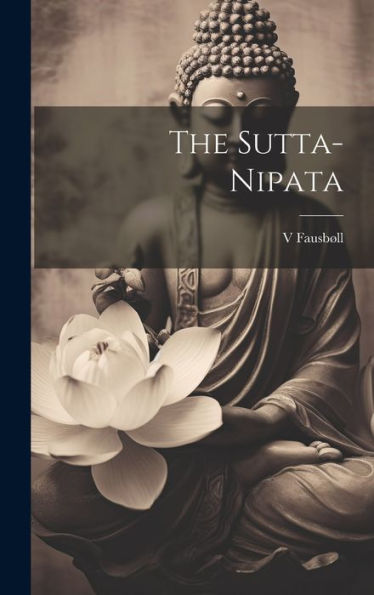 The Sutta-Nipata (Sanskrit Edition) - 9781019376454