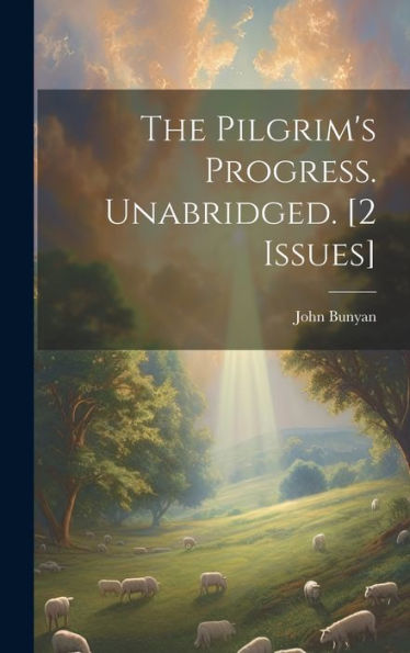 The Pilgrim's Progress. Unabridged. [2 Issues] - 9781019376782