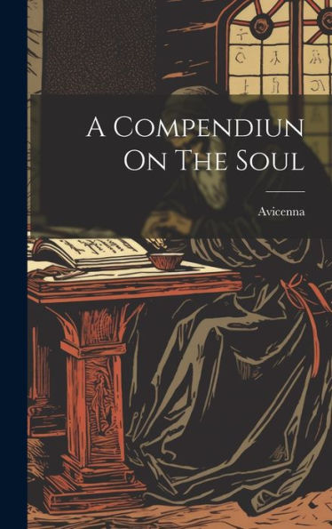 A Compendiun On The Soul - 9781019377741