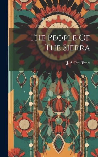 The People Of The Sierra - 9781019380147