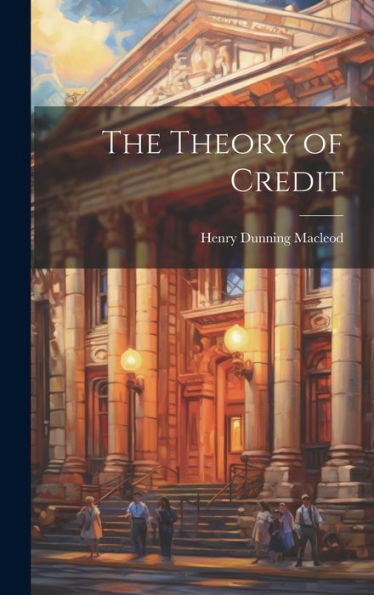 The Theory Of Credit