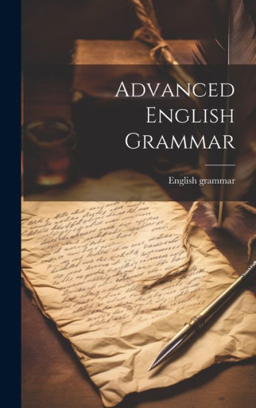 Advanced English Grammar - 9781019392348