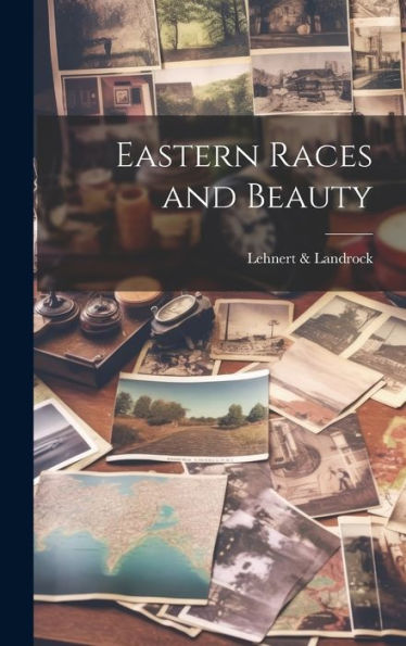 Eastern Races And Beauty - 9781019394656