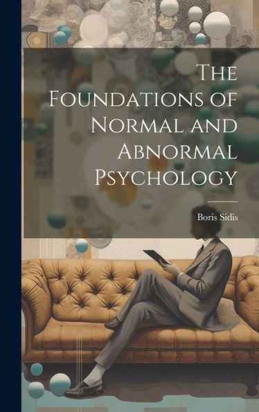 The Foundations Of Normal And Abnormal Psychology