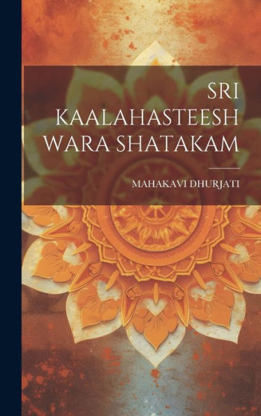Sri Kaalahasteeshwara Shatakam (Telugu Edition) - 9781019399750