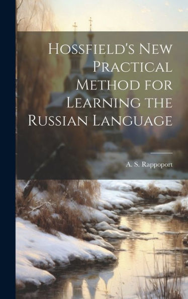 Hossfield's New Practical Method For Learning The Russian Language
