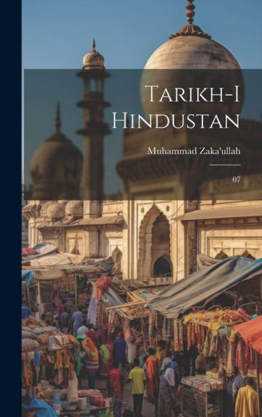 Tarikh-I Hindustan: 07 (Urdu Edition)