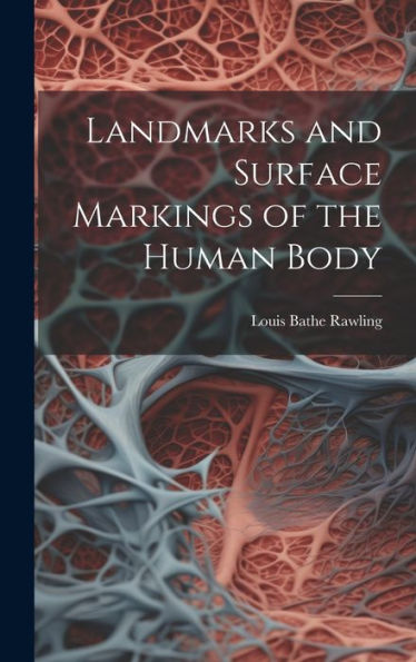 Landmarks And Surface Markings Of The Human Body