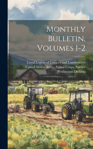 Monthly Bulletin, Volumes 1-2 - 9781019418970