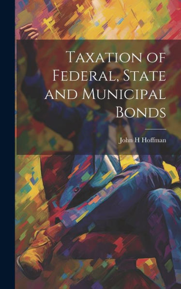 Taxation Of Federal, State And Municipal Bonds