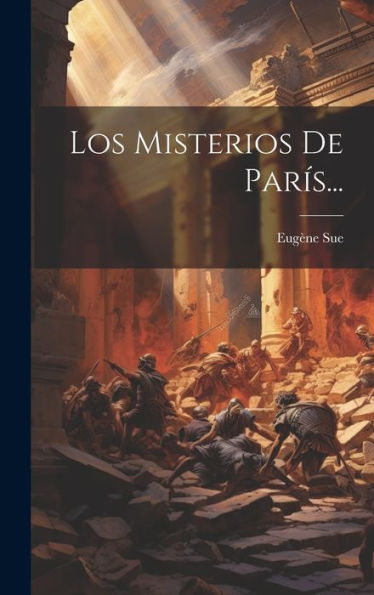 Los Misterios De París... (Spanish Edition)