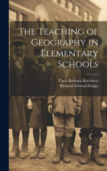 The Teaching Of Geography In Elementary Schools