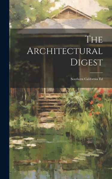 The Architectural Digest: Southern California Ed