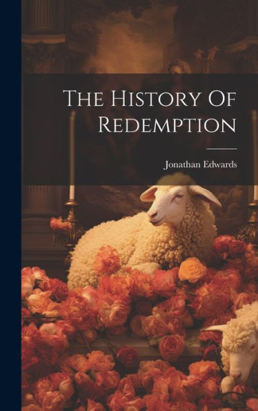The History Of Redemption - 9781019428559
