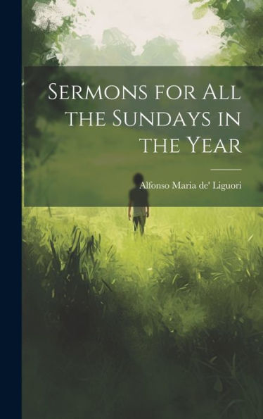 Sermons For All The Sundays In The Year