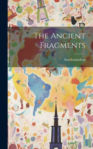The Ancient Fragments
