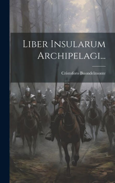 Liber Insularum Archipelagi... (Latin Edition)