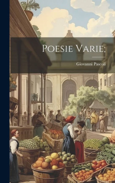Poesie Varie; (Italian Edition)