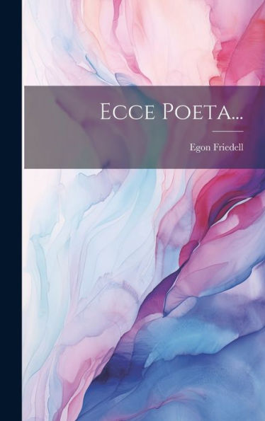 Ecce Poeta... (German Edition)